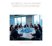 DESARROLLO ÁGIL EN GRANDES EMPRESAS ESTADOUNIDENSES