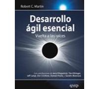 Desarrollo Agil Esencial: Vuelta A Las Raices