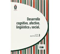 Desarrollo cognitivo, afectivo, lingüístico y social (SIN COLECCION)