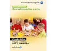 Desarrollo Cognitivo Y Motor. Tecnico Superior En Educacion Infan Til.