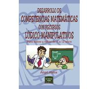 Desarrollo Competencias Matemáticas: Para niños y niñas de 6 a 12 años (Herramientas)