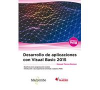 Desarrollo de aplicaciones con Visual Basic 2015 (EDITORIAL MACRO)