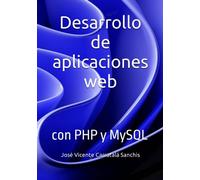 Desarrollo de aplicaciones web: Con PHP y MySQL
