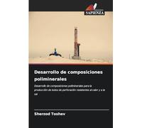 Desarrollo de composiciones poliminerales: Desarrollo de composiciones poliminerales para la producción de lodos de perforación resistentes al calor y a la sal