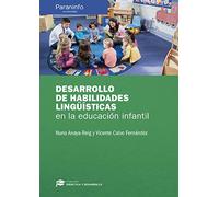 Desarrollo de habilidades lingüísticas en la educación infantil: Fundamentos lingüísticos y psicológicos