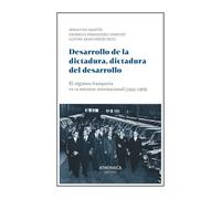 Desarrollo De La Dictadura Dictadura Del Desarrollo