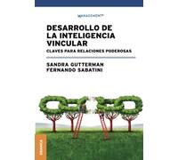 Desarrollo de la inteligencia vincular. Clave para relaciones poderosas (LIDERAZGO)