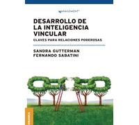 DESARROLLO DE LA INTELIGENCIA VINCULAR: Claves para relaciones poderosas (LIDERAZGO)