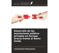 Desarrollo de las asociaciones público-privadas en Europa: Grecia frente al Reino Unido