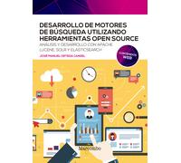Desarrollo de motores de búsqueda utilizando herramientas open source. Análisis y desarrollo con APACHE LUCENE, SOLR y ELASTICSEARCH | José Manuel Ort
