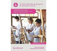 Desarrollo de proyectos de animación cultural. SSCB0110 - Dinamización, programación y desarrollo de acciones culturales