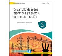 Desarrollo de redes eléctricas y centros de transformación 2.ª edición (Electricidad y Electrónica)