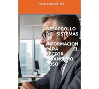 DESARROLLO DE SISTEMAS DE INFORMACION PARA EL SECTOR FINANCIERO RUSO