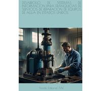 DESARROLLO DE SISTEMAS DE INFORMACION PARA FRANQUICIAS DE SERVICIOS DE REPARACION DE EQUIPOS DE AGUA EN ESTADOS UNIDOS