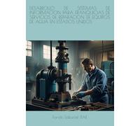 DESARROLLO DE SISTEMAS DE INFORMACION PARA FRANQUICIAS DE SERVICIOS DE REPARACION DE EQUIPOS DE AGUA EN ESTADOS UNIDOS