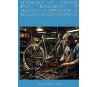 DESARROLLO DE SOFTWARE PARA FRANQUICIAS DE SERVICIOS DE REPARACION DE BICICLETAS EN ESTADOS UNIDOS