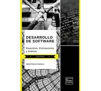 Desarrollo de Software: Requisitos, Estimaciones y Análisis - Tercera Edición