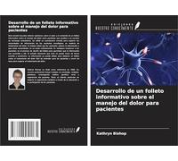 Desarrollo de un folleto informativo sobre el manejo del dolor para pacientes