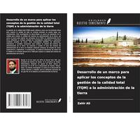 Desarrollo de un marco para aplicar los conceptos de la gestión de la calidad total (TQM) a la administración de la tierra