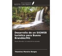 Desarrollo de un SIGWEB turístico para Bueno Brandão/MG: Bueno Brandão, la ciudad de las cascadas