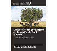 Desarrollo del ecoturismo en la región de Pool Malebo: Kinshasa, R.D.Congo y África Central