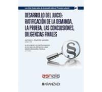 Desarrollo del juicio: ratificación de la demanda, la prueba, las conclusiones, diligencias finales: Los Diez Esenciales sobre el Proceso Laboral, núm. 3 (Monografías)