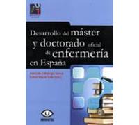 Desarrollo Del Master Y Doctorado Oficial De Enfermeria En España
