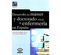 Desarrollo del máster y doctorado oficial de enfermería en España: 33 (Universitas)