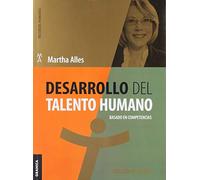 Desarrollo del talento humano (Nueva Edición): Basado En Competencias (SIN COLECCION)