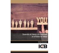 Desarrollo del Talento y la Creatividad en el Puesto de Trabajo (Educación y Psicología)