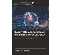 Desarrollo económico en los países de la CEDEAO: Determinantes y efectos del gasto militar