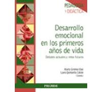 Desarrollo Emocional En Los Primeros Años De Vida: Debates Actuales Y