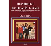 Desarrollo Escuelas Inclusivas: Ideas, propuestas y experiencias para mejorar las instituciones escolares: 84 (Educación Hoy Estudios)