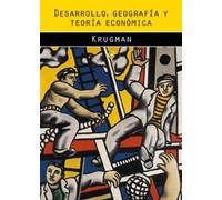 Desarrollo, geografía y teoría económica (Economía)
