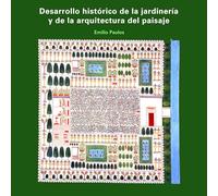 Desarrollo histórico de la jardinería y de la arquitectura del paisaje