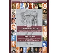 DESARROLLO HISTÓRICO Y EVOLUTIVO DEL DOLOR Y SU TRATAMIENTO: DE LOS CIRUJANOS Y LA CIRUGÍA (LA MUERTE DEL DOLOR: Sucesos, mitos, narraciones, ... universales en el tratamiento del dolor)