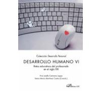 Desarrollo Humano Iv. Retos Educativos Del Profesorado En El Sigl O Xx