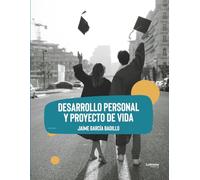 Desarrollo personal y proyecto de vida