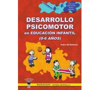 Desarrollo Psicomotor En Educación Infantil