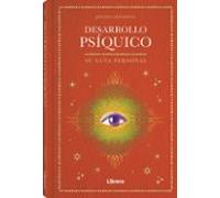 Desarrollo psíquico: Su guía personal.: SU GUIA PERSONAL (ESOTERISMO)