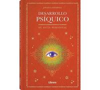 Desarrollo psíquico: Su guía personal.: SU GUIA PERSONAL (ESOTERISMO)