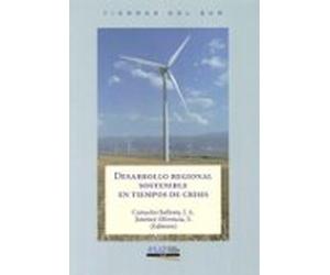 Desarrollo Regional Sostenible En Tiempos De Crisis (incluye Dvd)