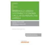 Desarrollo Urbano Sostenible Y Economía Circular En Perspectiva Jurídica (Papel + E-book)