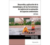 Desarrollo y aplicación de la metodología y de las herramientas de registro de la evaluación de aspectos ambientales (Seguridad y Medio Ambiente)
