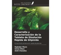 Desarrollo y Caracterización de la Tableta de Disolución Rápida de Glipizida: Comprimido de disolución rápida de glipizida