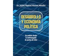 DESARROLLO Y ECONOMÍA POLÍTICA: Un análisis desde la confrontación de puntos de vista