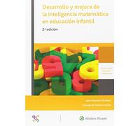 Desarrollo y mejora de la inteligencia matemática en educación infantil (2ª ed.) (SIN COLECCION)