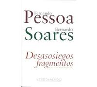 Desasosiegos / Fragmentos | Fernando Pessoa