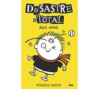 DeSastre & Total 3 - Aquí estoy: He vuelto (Ficción Kids)