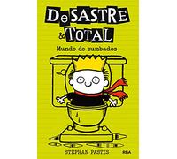 DeSastre & Total 4 - Mundo de zumbados (Ficción Kids)